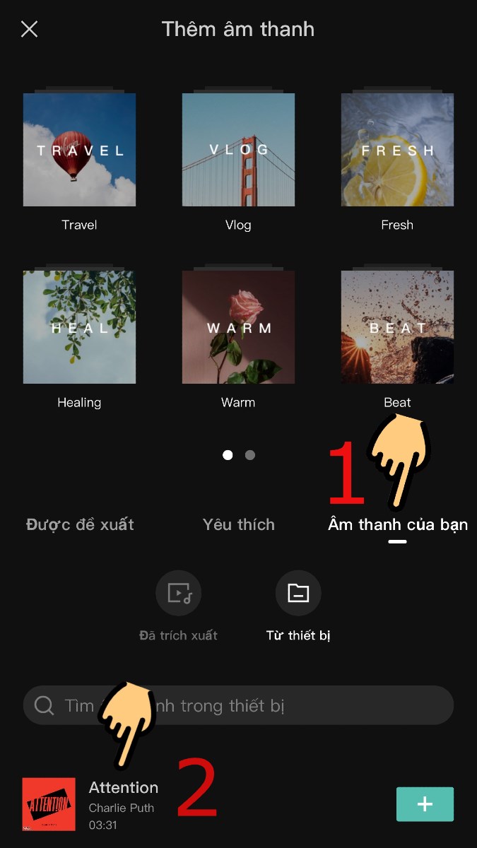 Nhấn n&uacute;t + chọn b&agrave;i h&aacute;t y&ecirc;u th&iacute;ch từ thiết bị của bạn