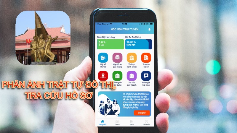 Cách phản ánh trật tự đô thị app Hóc Môn Trực Tuyến, tra cứu hồ sơ