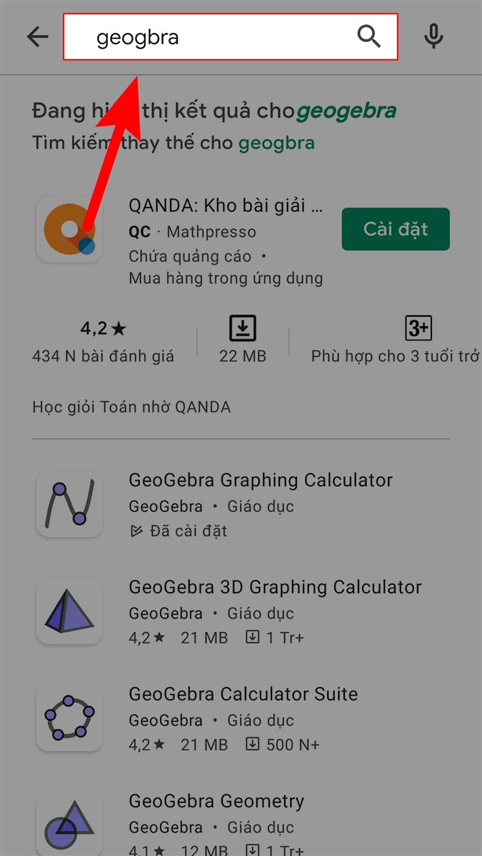 Truy cập CH Play > T&igrave;m kiếm GeoGebra tr&ecirc;n thanh t&igrave;m kiếm