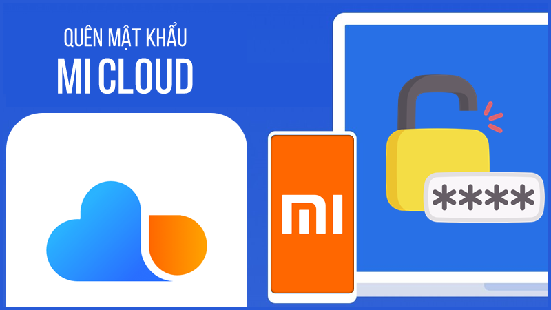 C&aacute;ch lấy lại mật khẩu Mi Cloud