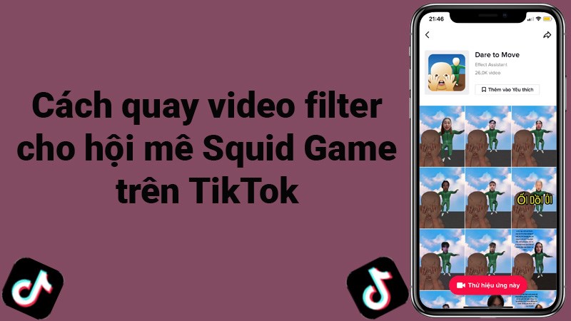 Cách quay video filter cho hội mê Squid Game trên TikTok Cách quay video filter cho hội mê Squid Game trên TikTok