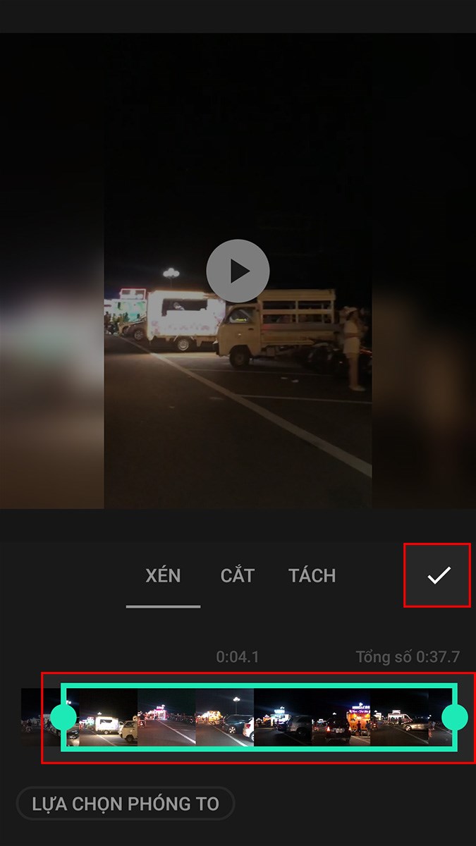 Chọn thời lượng video m&agrave; bạn muốn sử dụng > Nhấn biểu tượng dấu t&iacute;ch