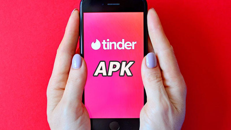 C&aacute;ch tải, c&agrave;i đặt Tinder APK tr&ecirc;n Android chi tiết, đơn giản