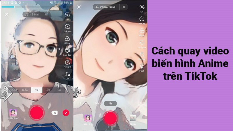 Cách quay video biến hình Anime trên TikTok nhanh, đơn giản