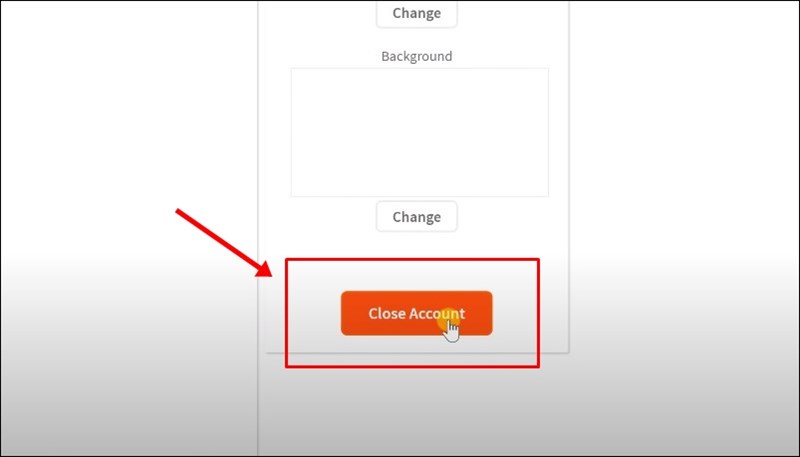 Chọn Close Account