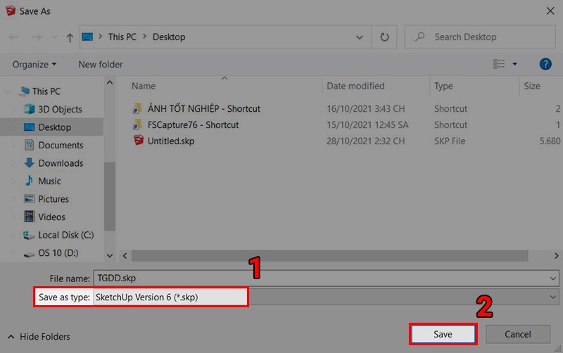 Chọn Sketchup Version 6 (*.skp) tại mục Save as Type. Sau đó nhấn Save.