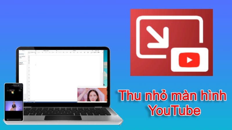 Cách thu nhỏ màn hình YouTube