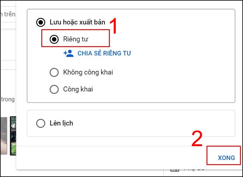 Bấm chọn Ri&ecirc;ng tư, sau đ&oacute; nhấn Xong&nbsp;