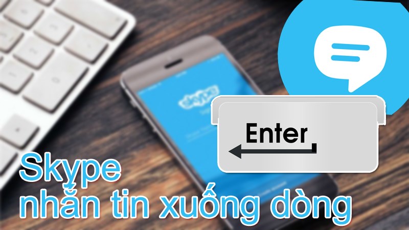 C&aacute;ch nhắn tin xuống d&ograve;ng tr&ecirc;n Skype