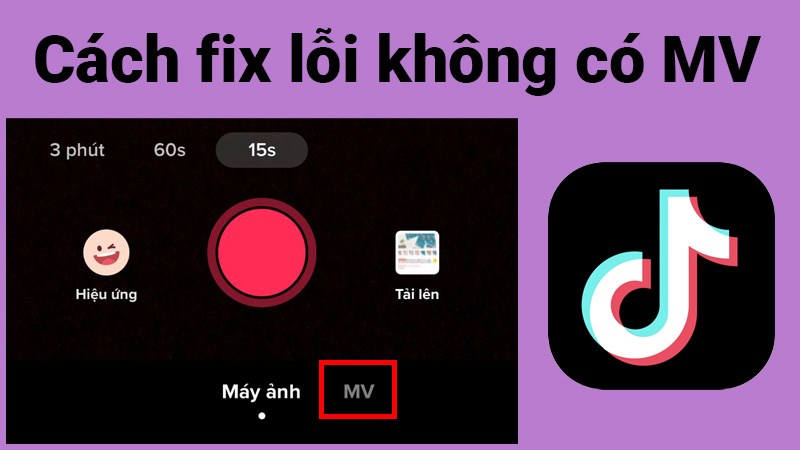 5 cách fix lỗi không có MV trên TikTok nhanh, đơn giản, chi tiết 5 cách fix lỗi không có MV trên TikTok nhanh, đơn giản, chi tiết