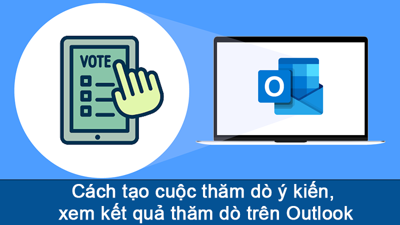 thumb-nail-800-450-cach-tao-tham-do-y-kien-tren-outlook