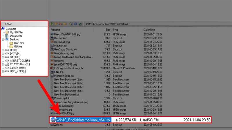 Gắn USB v&agrave;o m&aacute;y > Mở phần mềm UltraISO > T&igrave;m tới file ISO Windows đ&atilde; tải về ở phần Local