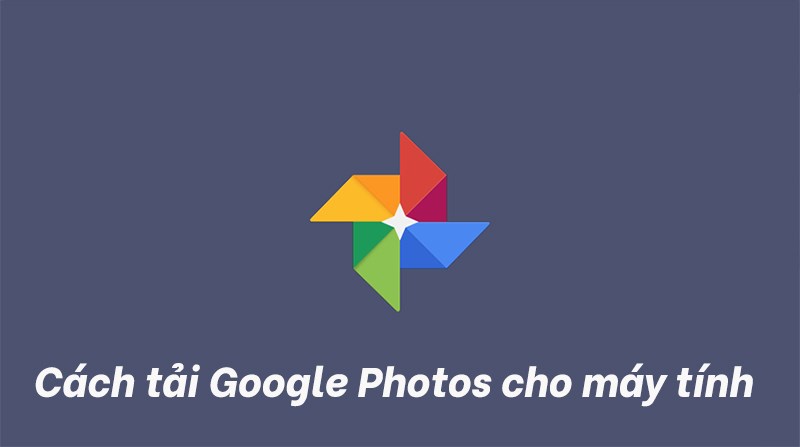 cài đặt Google Photos trên máy tính