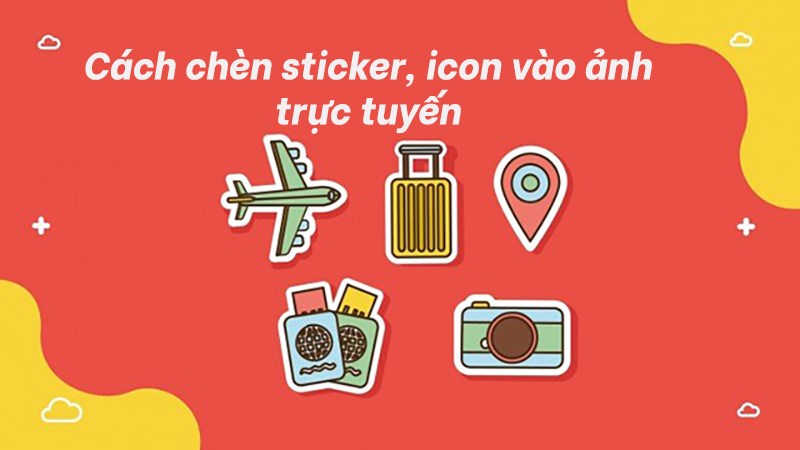 2 Cách Chèn Sticker, Icon Vào Ảnh Trực Tuyến Miễn Phí