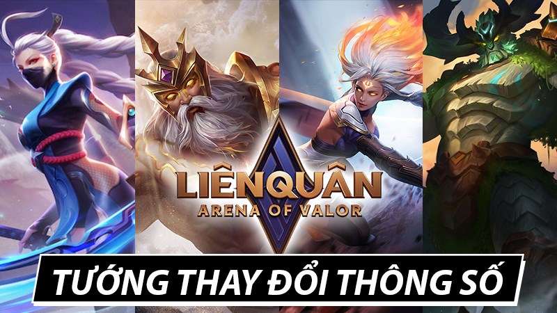 Tướng Li&ecirc;n Qu&acirc;n bị thay đổi th&ocirc;ng số