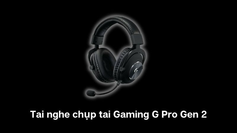 Tai nghe chụp tai Gaming Logitech G Pro (Gen 2)