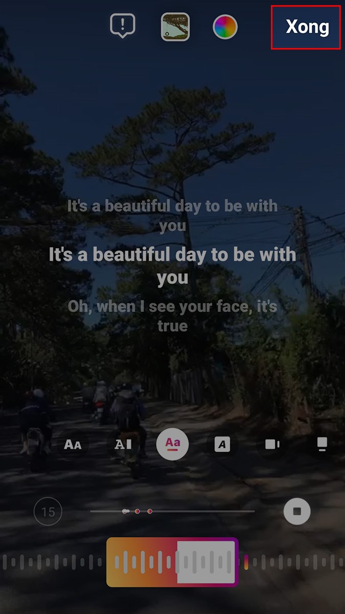 Di chuyển chữ đến vị trí mà bạn muốn > Chọn Xong Di chuyển chữ đến vị trí mà bạn muốn > Chọn Xong