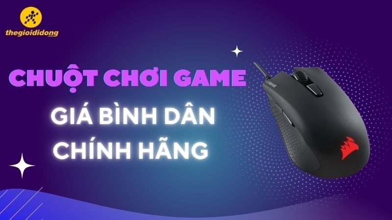 Top 15 chuột chơi game gi&aacute; b&igrave;nh d&acirc;n ch&iacute;nh h&atilde;ng, tốt nhất
