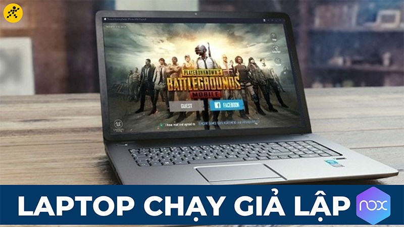 Top 10 laptop chạy giả lập Nox mượt kh&ocirc;ng bị lag, đ&aacute;ng mua nhất