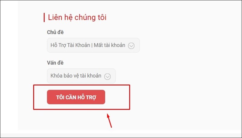 Chọn Tôi cần hỗ trợ