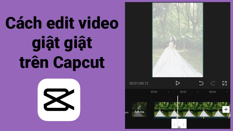 Cách edit video giật giật theo nhạc trên Capcut cực đơn giản
