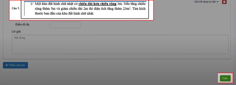 Nhập nội dung câu hỏi vào khung > Chọn Lưu Nhập nội dung câu hỏi vào khung > Chọn Lưu