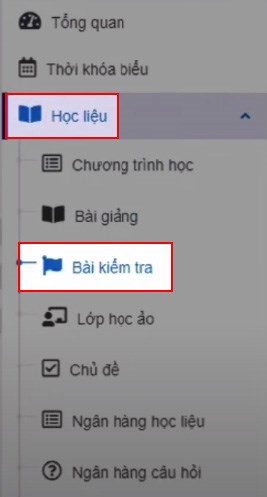 Chọn HỌC LIỆU > Chọn Bài kiểm tra Chọn HỌC LIỆU > Chọn Bài kiểm tra