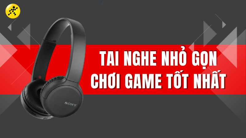 Top 17 tai nghe chụp tai nhỏ gọn, chơi game tốt nhất