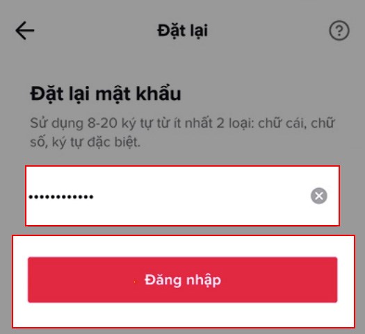Đặt lại mật khẩu mới cho t&agrave;i khoản TikTok của bạn > Chọn Đăng nhập