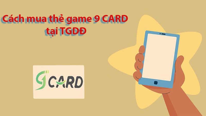 Cách mua thẻ 9 Card 