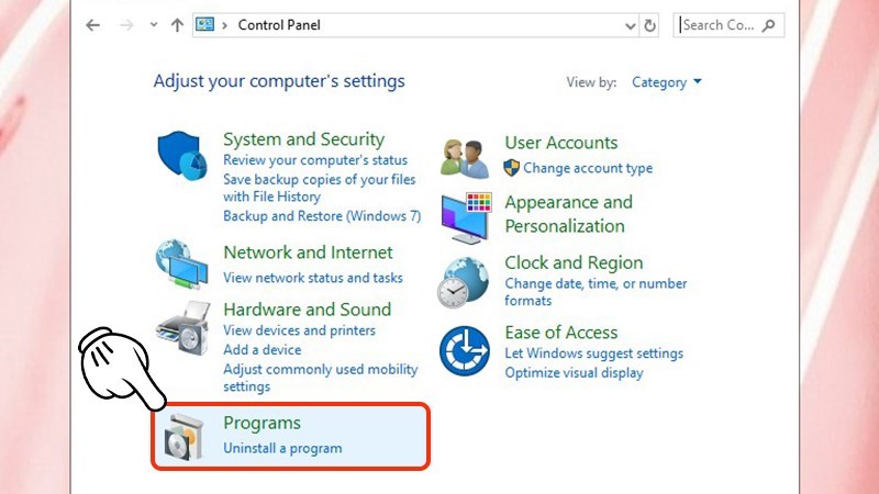 Vào Control Panel chọn Programs.