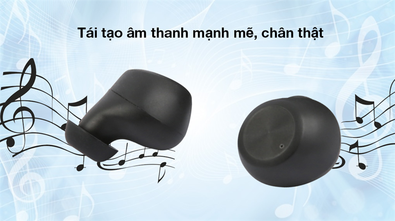 Tái tạo âm thanh mạnh mẽ, chân thực