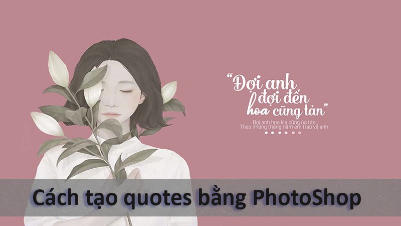Cách tạo quotes bằng Photoshop