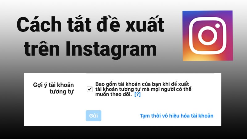 3 cách xóa, tắt đề xuất theo dõi, tìm kiếm trên Instagram cực dễ 3 cách xóa, tắt đề xuất theo dõi, tìm kiếm trên Instagram cực dễ