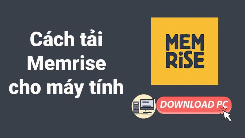 C&aacute;ch tải, c&agrave;i đặt Memrise cho m&aacute;y t&iacute;nh, PC cực nhanh, đơn giản