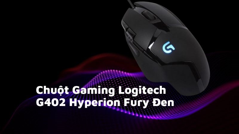 Chuột Gaming Logitech G402 Hyperion Fury Đen