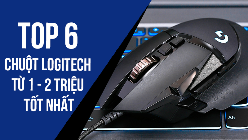 thumb-nail-800-450-top-6-chuot-logitech-tu-1-den-2-trieu-tot-nhat