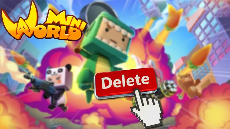 C&aacute;ch x&oacute;a t&agrave;i khoản Mini World Block Art nhanh, đơn giản nhất