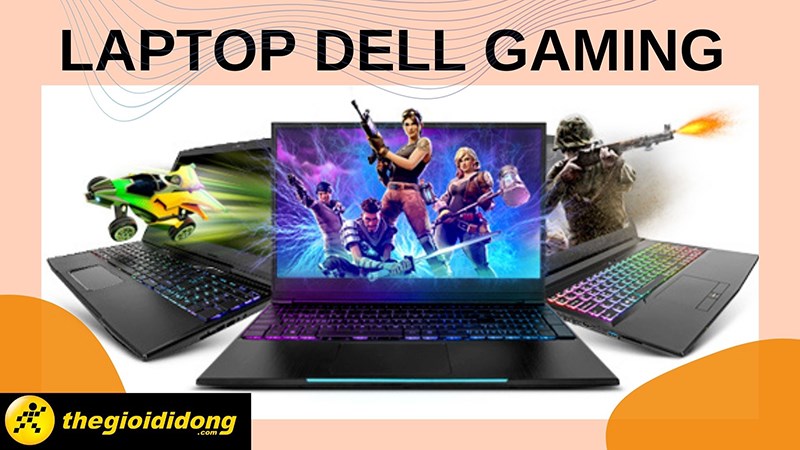 TOP 7 laptop chơi game DELL giá rẻ tốt nhất, đáng mua nhất 2023