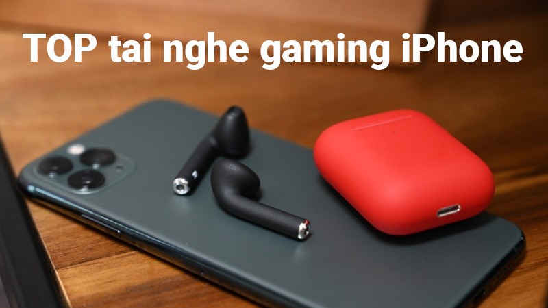 TOP 20 tai nghe gaming iPhone tốt nhất 2021, đ&aacute;ng mua nhất