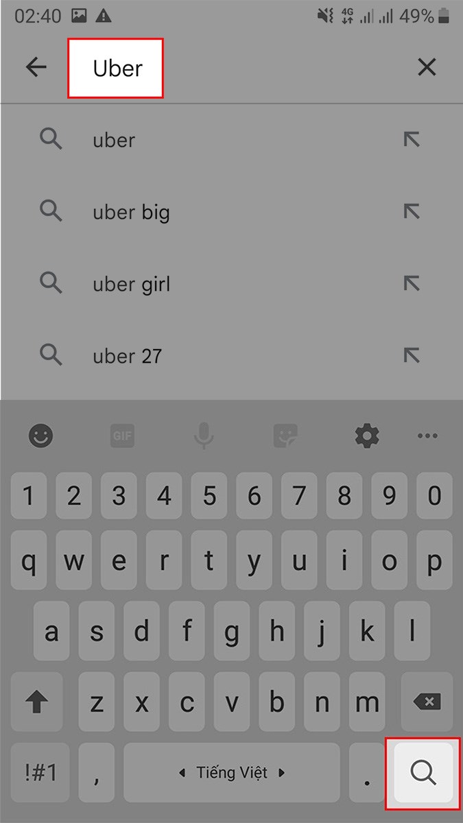 Nhập Uber v&agrave;o khung t&igrave;m kiếm > Chọn biểu tượng t&igrave;m kiếm