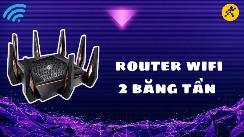 Top 14 router wifi 2 băng tần tốt nhất