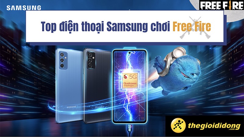 Top điện thoại Samsung chơi Free Fire siêu mượt, giá tốt