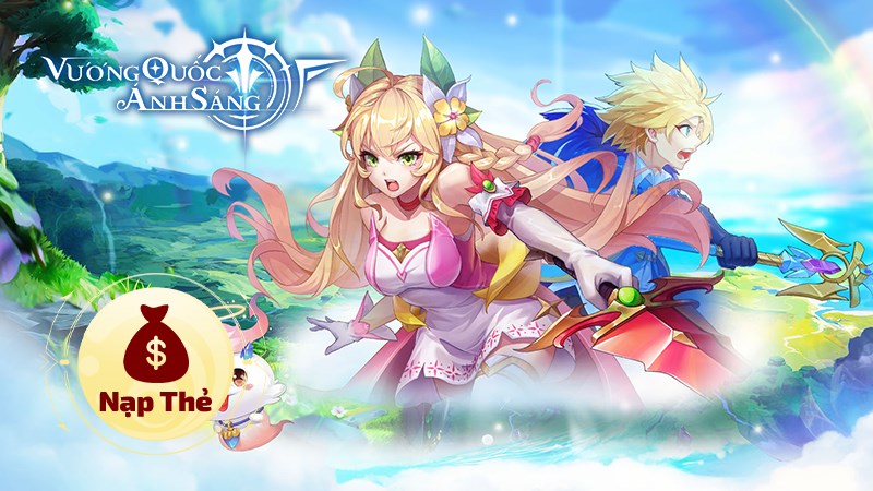 Cách nạp game Vương Quốc Ánh Sáng