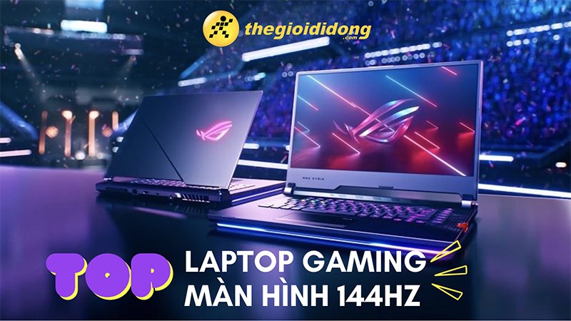 Top 11 laptop gaming màn hình 144hz phân khúc 25-30 triệu