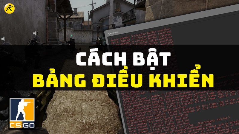 Cách bật bảng điều khiển trong CS:GO