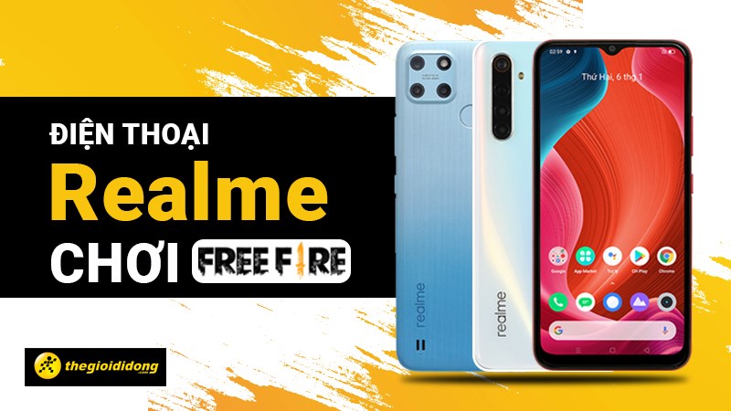 Tổng hợp 7 điện thoại Realme chơi Free Fire tốt, đáng mua 2022