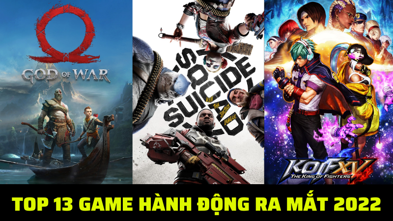 Cùng mình tìm hiểu Top 13 game hành động mới siêu hấp dẫn sẽ ra mắt vào 2022 này nhé