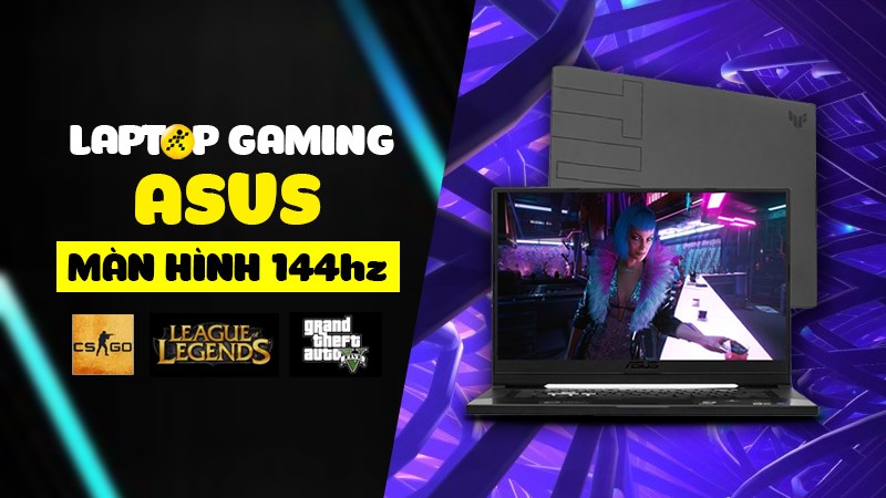 Tổng hợp laptop gaming Asus m&agrave;n h&igrave;nh 144hz 