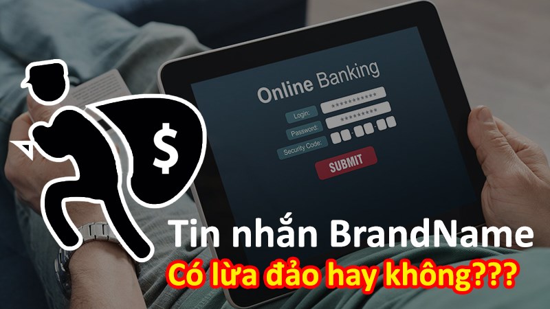 C&aacute;ch kiểm tra tin nhắn BrandName lừa đảo hay kh&ocirc;ng